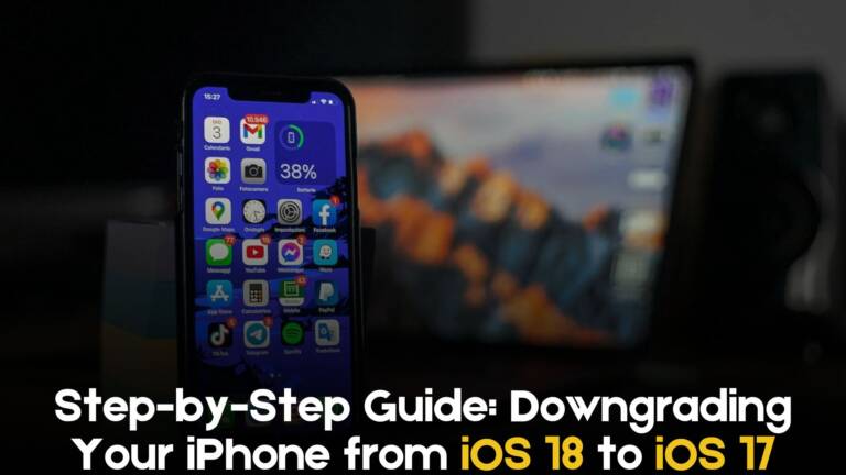 Downgrading Your iPhone from iOS 18 to iOS 17