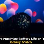 Tips-Maximize Battery Life-Galaxy Watch-Feature Image