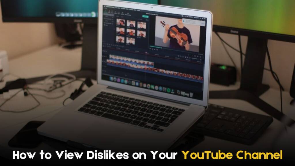 How to view Dislikes on Your YouTube Channel